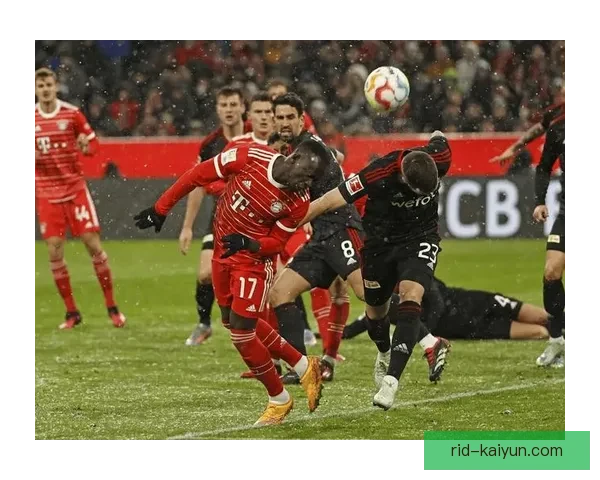 德甲主力阵容变化趋势明显，球队竞争力增强值得关注