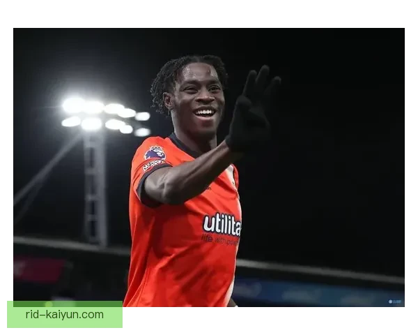 卢顿近期表现稳健，英超赛场展现顽强竞争力